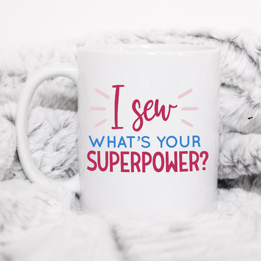 I Sew, What's You're Super Power?