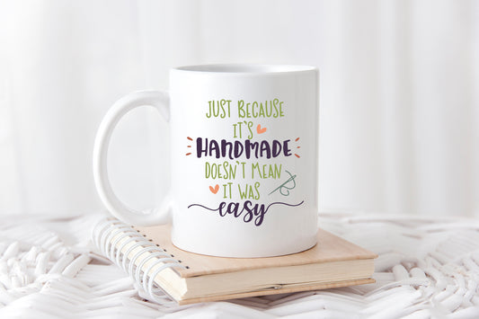 Because its Handmade Mug